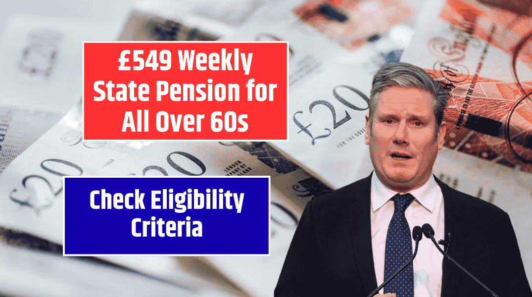 £549 Weekly State Pension for All Over 60s - Are you Qualifies for This £549 Weekly Payment!