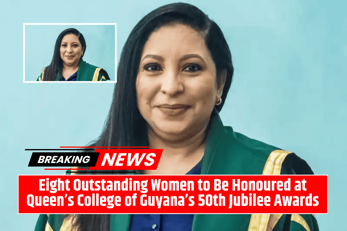 Eight Outstanding Women to Be Honoured at Queen’s College of Guyana’s 50th Jubilee Awards