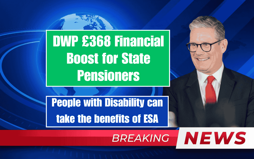 DWP £368 Financial Boost for State Pensioners People with Disability can take the benefits of ESA