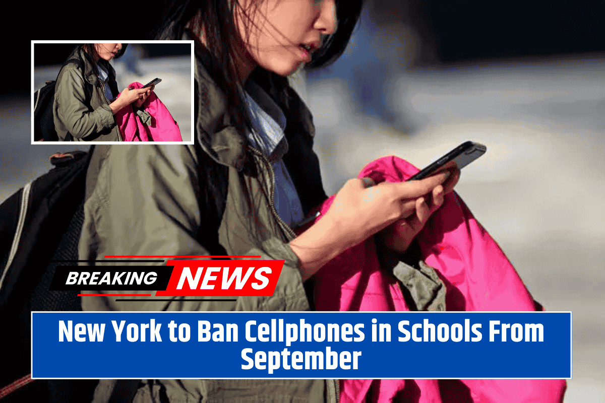 New York to Ban Cellphones in Schools From September