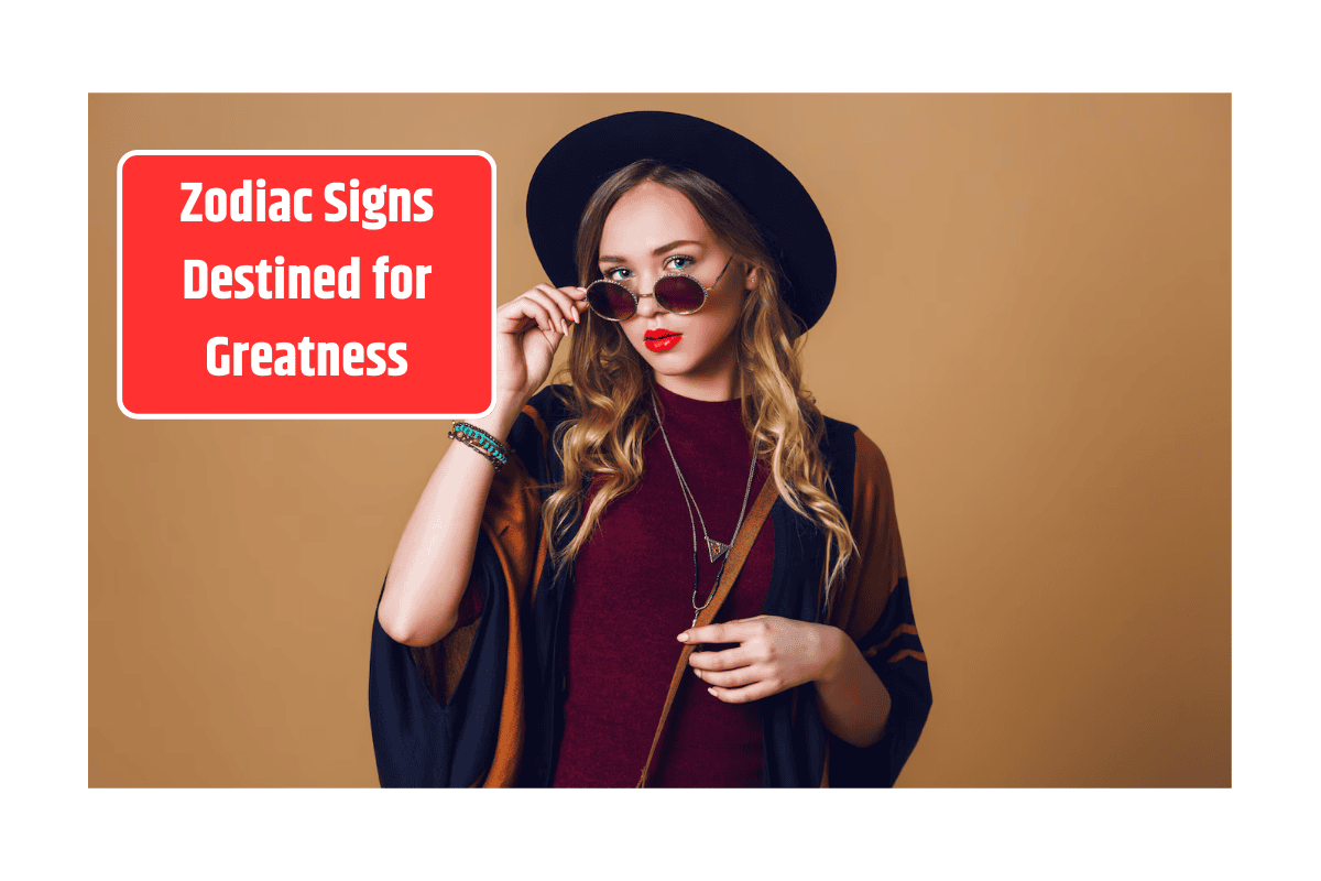 Top 3 Zodiac Signs Destined for Greatness