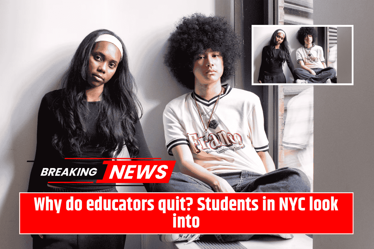 Why do educators quit? Students in NYC look into