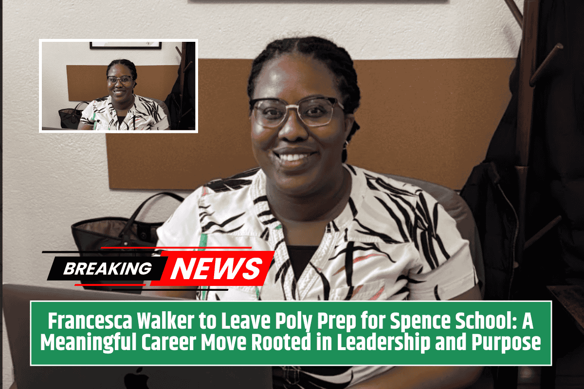 Francesca Walker to Leave Poly Prep for Spence School: A Meaningful Career Move Rooted in Leadership and Purpose