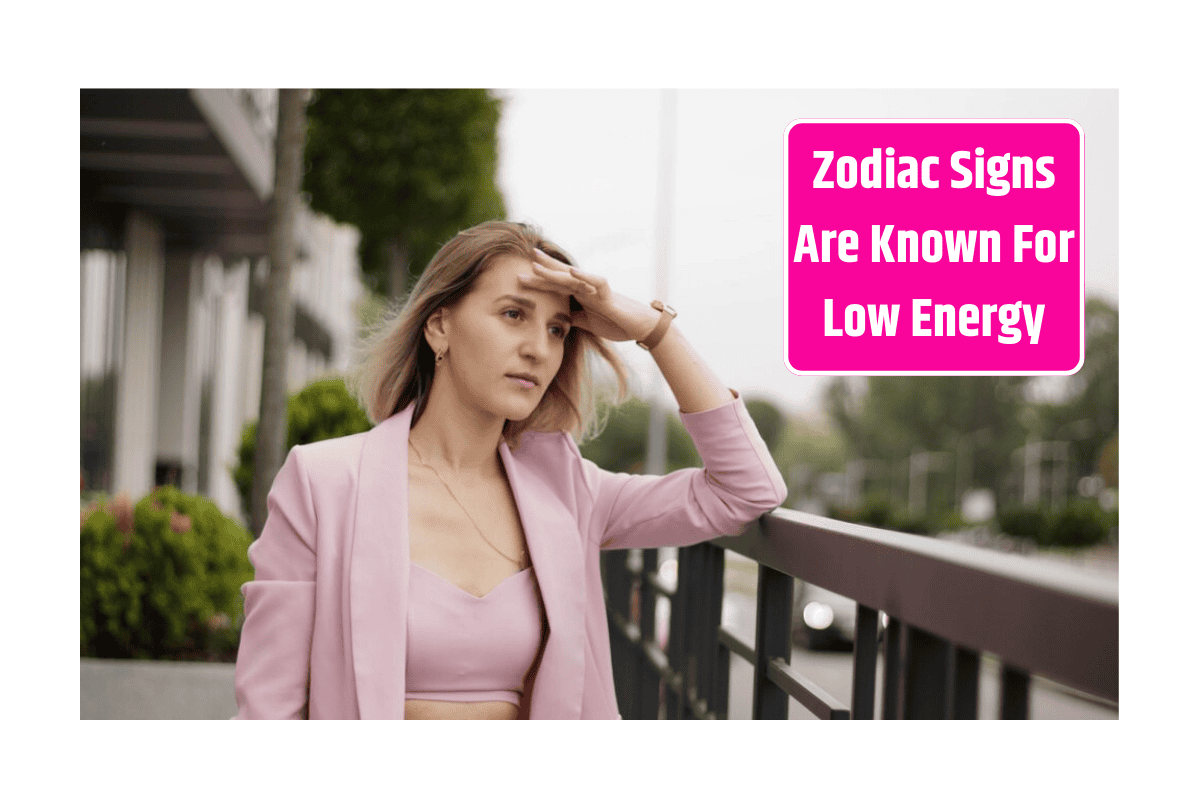Top 4 Zodiac Signs Are Known For Low Energy